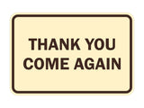 Signs ByLITA Classic Framed Thank you come again Sign
