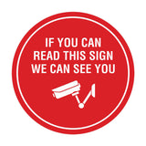 Circle If You Can Read This Sign We Can See You (CCTV Camera) Wall or Door Sign