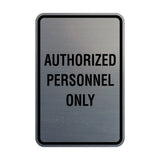 Portrait Round Authorized Personnel Only Sign
