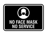 Classic Framed No Face Mask No Service Sign