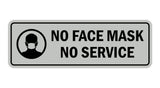Standard No Face Mask No Service Sign