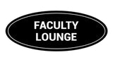 Signs ByLITA Oval Faculty Lounge Sign