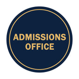 Signs ByLITA Circle Admissions Office Sign