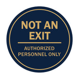 Signs ByLITA Circle Not an Exit Authorized Personnel Only Sign
