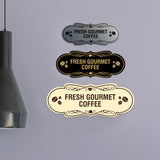 Designer Fresh Gourmet Coffee Wall or Door Sign