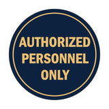 Signs ByLITA Circle Authorized Personnel Only Sign