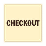 Square Checkout Sign with Adhesive Tape, Mounts On Any Surface, Weather Resistant
