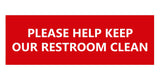 Signs ByLITA Basic Please Help Keep Our Restroom Clean Sign