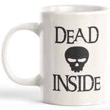 Dead Inside 11oz Coffee Mug - Funny Novelty Souvenir