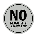 Signs ByLITA Circle No Negativity Allowed Here Sign