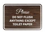 Signs ByLITA Classic Framed Please do not flush anything except toilet paper Sign