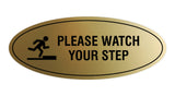 Signs ByLITA Oval Classy Please Watch Your Step Sign