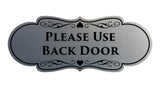 Signs ByLITA Designer Please Use Back Door Sign
