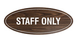 Oval STAFF ONLY Sign