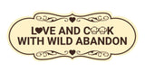 Designer Love and Cook With Wild Abandon Wall or Door Sign