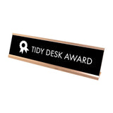 Tidy Desk Award Desk Sign, novelty nameplate (2 x 8")