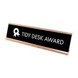Tidy Desk Award Desk Sign, novelty nameplate (2 x 8