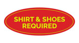 Signs ByLITA Oval Shirt & Shoes Required Sign
