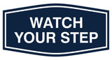 Signs ByLITA Fancy Watch Your Step Sign