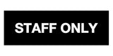 Signs ByLITA Basic Staff Only Sign