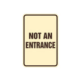 Portrait Round Not An Entrance Sign with Adhesive Tape, Mounts On Any Surface, Weather Resistant