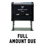 FULL AMOUNT DUE Self Inking Rubber Stamp