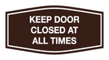 Signs ByLITA Fancy Keep Door Closed At All Times Sign