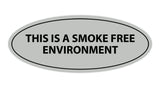 Oval THIS IS A SMOKE FREE ENVIRONMENT Sign