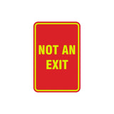 Portrait Round Not An Exit Sign with Adhesive Tape, Mounts On Any Surface, Weather Resistant