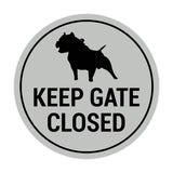 Signs ByLITA Circle Keep Gate Closed Dog Sign