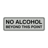 Standard No Alcohol Beyond This Point Sign