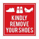 Square Kindly Remove Your Shoes Sign with Adhesive Tape, Mounts On Any Surface, Weather Resistant