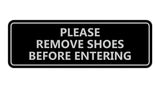 Please Remove Shoes Before Entering Sign