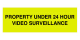 Signs ByLITA Basic Property 24 Hour Video Under Surveillance Sign