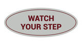 Signs ByLITA Oval Watch Your Step Sign