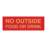 Basic No Outside Food or Drink Door / Wall Sign