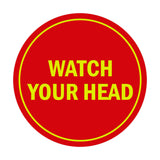 Signs ByLITA Circle Watch Your Head Sign