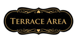 Signs ByLITA Designer Terrace Area Sign