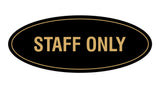 Oval STAFF ONLY Sign
