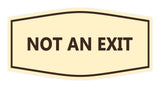 Signs ByLITA Fancy Not An Exit Sign