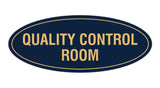 Signs ByLITA Oval Quality Control Room Sign