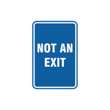 Portrait Round Not An Exit Sign with Adhesive Tape, Mounts On Any Surface, Weather Resistant
