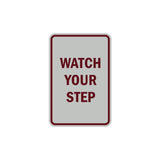 Portrait Round Watch Your Step Sign with Adhesive Tape, Mounts On Any Surface, Weather Resistant