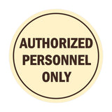 Signs ByLITA Circle Authorized Personnel Only Sign