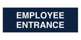 Signs ByLITA Basic Employee Entrance Sign