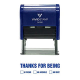 Thanks For Being Self Inking Novelty Rubber Stamp