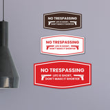 Fancy No Trespassing Life is Short, Don't Make it Shorter Wall or Door Sign