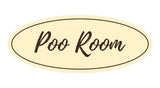 Oval Poo Room Sign