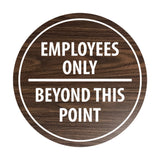 Signs ByLITA Circle Employees Only Beyond this point Sign