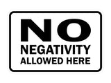 Signs ByLITA Classic Framed No Negativity Allowed Here Sign